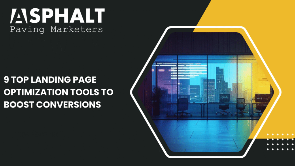 9 Top Landing Page Optimization Tools To Boost Conversions - Asphalt ...